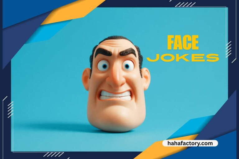 face jokes