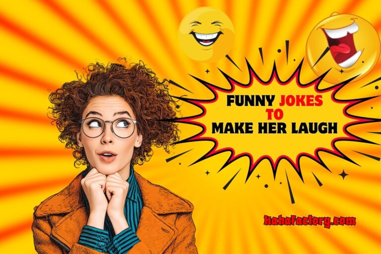 funny jokes to make her laugh