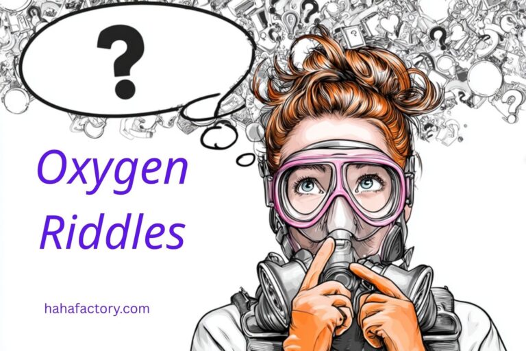 oxygen riddles